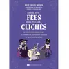 Image de Croire aux fées mais pas aux clichés : le guide pour comprendre et combattre les clichés sexistes de la fiction jeunesse en occasion ou reconditionné