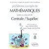 Image de Problèmes corrigés de mathématiques posés au concours de Centrale-Supélec. Vol. 8 en occasion ou reconditionné