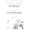 Image de Problèmes corrigés de physique posés au concours de Centrale-Supélec. Vol. 7. 2002-2003 en occasion ou reconditionné