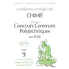 Image de Problèmes corrigés de chimie posés aux concours communs polytechniques (CCP). Vol. 9 en occasion ou reconditionné