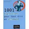 Image de 1.001 expressions pour tout dire en allemand en occasion ou reconditionné