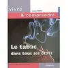 Image de Le tabac dans tous ses états en occasion ou reconditionné