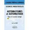 Image de Automatismes et automatique : cours et exercices corrigés : sciences industrielles en occasion ou reconditionné