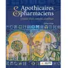 Image de Apothicaires & pharmaciens : l'histoire d'une conquête scientifique en occasion ou reconditionné