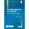 Image de Vieillissement et cancer : fondamentaux, organisations et soins : toutes les réponses à vos questions en occasion ou reconditionné