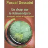 Image de Un drap sur le Kilimandjaro : chroniques vertes et vagabondes en occasion ou reconditionné