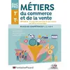 Image de Métiers du commerce et de la vente, option B, prospection clientèle et valorisation de l'offre commerciale, bac pro, 1re, terminale : blocs de compétences 1, 2, 3 et 4B en occasion ou reconditionné