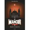 Image de Le manoir : saison 1. Vol. 3. Alisande et le cercle de feu en occasion ou reconditionné