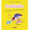 Image de Adélidélo. Vol. 1. Le bonheur, c'est son boulot ! en occasion ou reconditionné