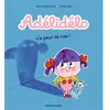 Image de Adélidélo. Vol. 4. Adélidélo n'a peur de rien ! en occasion ou reconditionné