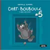 Image de Chat-Bouboule. Vol. 5. A gras raccourci en occasion ou reconditionné