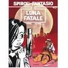 Image de Spirou et Fantasio. Vol. 45. Luna fatale en occasion ou reconditionné