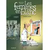 Image de Les femmes en blanc. Vol. 23. Perles rares en occasion ou reconditionné