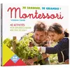 Image de Je jardine, je grandis ! : Montessori : 40 activités pour explorer la nature avec tous ses sens ! en occasion ou reconditionné