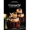 Image de Cream'lé : le canelé au coeur crémeux : 30 recettes sucrées et salées en occasion ou reconditionné