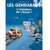 Image de Les gendarmes. Vol. 14. L'imitation de vitesse ! en occasion ou reconditionné