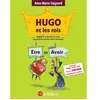Image de Hugo et les rois Etre et Avoir ou Comment accorder les participes passés sans se tromper ! en occasion ou reconditionné