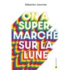 Image de On a supermarché sur la lune en occasion ou reconditionné