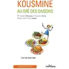 Image de Kousmine au gré des saisons : l'art de vivre sain en occasion ou reconditionné