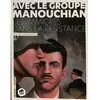 Image de Avec le groupe Manouchian : les immigrés dans la Résistance en occasion ou reconditionné