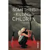 Image de Something is killing the children. Vol. 3. The game of nothing en occasion ou reconditionné
