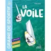 Image de La voile : je découvre, je me lance, je pratique en occasion ou reconditionné