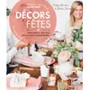 Image de Décors de fêtes : tables festives, idées déco, petits cadeaux, gourmandises... en occasion ou reconditionné