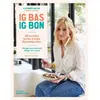 Image de IG bas, IG bon : 40 recettes faciles à index glycémique bas : manger plus sainement, maigrir avec plaisir en occasion ou reconditionné