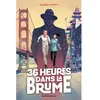 Image de 36 heures dans la brume en occasion ou reconditionné