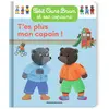 Image de Petit Ours Brun et ses copains. T'es plus mon copain ! en occasion ou reconditionné