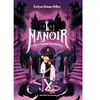 Image de Le manoir : saison 1. Vol. 2. Cléa et la porte des fantômes en occasion ou reconditionné
