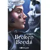 Image de Les liens du destin. Vol. 1. Broken bonds en occasion ou reconditionné