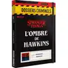 Image de Dossiers Criminels L'ombre De Hawkins Stranger Things Jeu D'enquête Asmodee