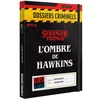Image de Dossiers Criminels : LOmbre de HawkinsDossiers Criminels