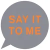 Image de Say It To Me - Vinyle en occasion ou reconditionné