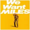 Image de We Want Miles en occasion ou reconditionné