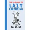 Image de The Handbook To Lazy Parenting en occasion ou reconditionné