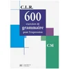 Image de 600 exercices de grammaire, CM : livre de l'élève C.L.R. en occasion ou reconditionné