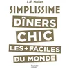 Image de Simplissime : dîners chic les + faciles du monde Jean-François Mallet en occasion ou reconditionné
