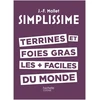 Image de Simplissime Terrines et Foies Gras, Hachette - HACHETTE