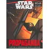 Image de Star Wars propaganda : l'art de la propagande dans la galaxie Pablo Hidalgo en occasion ou reconditionné