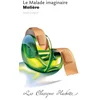 Image de Le malade imaginaire : comédie : texte intégral Molière en occasion ou reconditionné