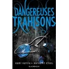 Image de Dangereuses créatures. Vol. 2. Dangereuses trahisons Kami Garcia, Margaret Stohl en occasion ou reconditionné
