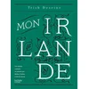 Image de Mon Irlande : une balade culinaire en passant par Belfast, Dublin, Cork & Galway Trish Deseine en occasion ou reconditionné