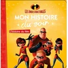 Image de Les Indestructibles : l'histoire du film Disney.Pixar en occasion ou reconditionné