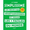 Image de Simplissime : les recettes végétariennes et vegan les + faciles du monde : 100 recettes inédites Jean-François Mallet en occasion ou reconditionné