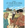 Image de Le club des Cinq. Vol. 3. Le club des Cinq contre-attaque Nataël, Béja en occasion ou reconditionné