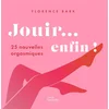 Image de Jouir... enfin ! : 25 nouvelles orgasmiques Florence Bark en occasion ou reconditionné