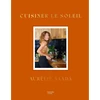 Image de Cuisiner le Soleil, Aurélie Saada, Hachette - HACHETTE