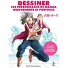 Image de Dessiner ses personnages de manga : mouvements et postures : 70 tutos à réaliser en moins de 5 minut Ebimo, Tsubura Kadomaru en occasion ou reconditionné